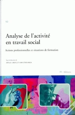 Capa do artigo Analyse De L'Activité En Travail Social ; Actions Professionnelles Et Situations De Formation