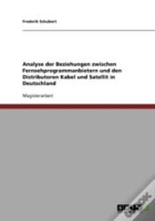 Capa do artigo Analyse Der Beziehungen Zwischen Fernsehprogrammanbietern Und Den Distributoren Kabel Und Satellit In Deutschland