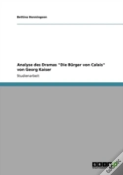 Capa do artigo Analyse Des Dramas "Die Barger Von Calais" Von Georg Kaiser