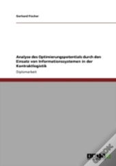 Analyse Des Optimierungspotentials Durch Den Einsatz Von Informationssystemen In Der Kontraktlogistik