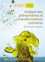 Analyse Des Phénomènes Et Transformations Culinaires ; Du Bac Pro Au Bts - Preview