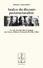 Analyse Du Discours Poststructuraliste : Les Voix Du Sujet Dans Le Langage Chez Lacan, Althusser, Foucault, Derrida, Sollers - Preview