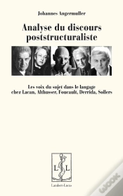 Capa do artigo Analyse Du Discours Poststructuraliste : Les Voix Du Sujet Dans Le Langage Chez Lacan, Althusser, Foucault, Derrida, Sollers