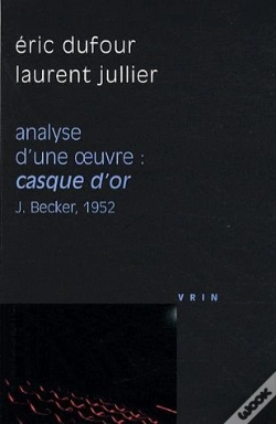 Capa do artigo Analyse D'Une Oeuvre ; Casque D'Or ; J.Becker, 1952