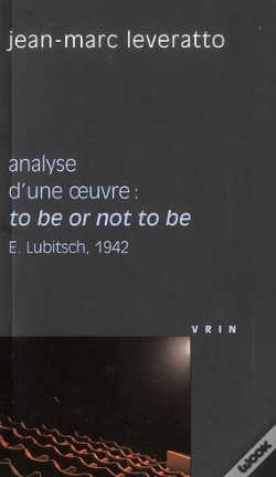 Capa do artigo Analyse D'Une Oeuvre ; To Be Or Not To Be (E. Lubitsch, 1942)