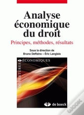 Analyse Économique Du Droit ; Principes, Méthodes, Résultats