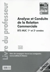 Analyse Et Conduite De La Relation Commerciale Btsmuc 1ere/2eme Annees Professeur - 2015