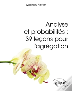 Capa do artigo Analyse Et Probabilités : 39 Leçons Pour L'Agrégation