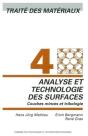 Analyse Et Technologie Des Surfaces ; Traité Des Matériaux Tome 4 - Preview