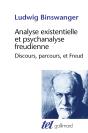 Analyse Existentielle Et Psychanalyse Freudienne ; Discours, Parcours, Et Freud - Preview