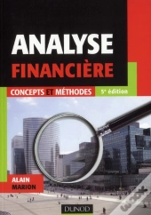 Analyse Financière ; Concepts Et Méthodes (5e Édition)