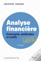 Analyse Financière ; Concepts, Méthodes Et Outils