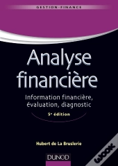 Analyse Financière ; Information Financière, Évaluation, Diagnostic (5e Édition)