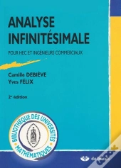 Analyse Infinitesimale ; Pour Hec Et Ingenieurs Commerciaux