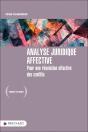 Analyse Juridique Affective - Pour Une Résolution Effective Des Conflits - Preview
