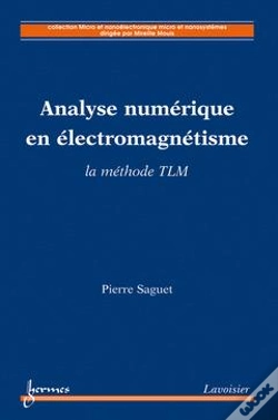 Capa do artigo Analyse Numerique En Electromagnetisme La Methode Tlm Coll Micro Et Nanoelectronique Micro Et Nanosy