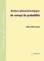 Analyse Phénoménologique Du Concept De Probabilité - Preview