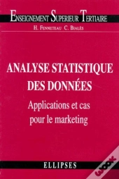 Analyse Statistique Des Données : Applications Et Cas Pour Le Marketing