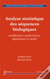Analyse Statistique Des Séquences Biologiques Modelisation Markovienne ; Alignements Et Motifs