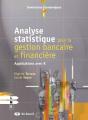 Analyse Statistique Pour La Gestion Bancaire Et Financière ; Applications Avec R - Preview