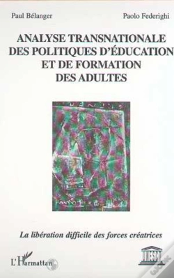 Capa do artigo Analyse Transnationale Des Politiques D'Éducation Et De Formation Des Adultes : La Libération Difficile Des Forces Créatrices