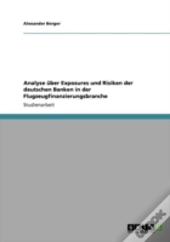 Analyse Uber Exposures Und Risiken Der Deutschen Banken In Der Flugzeugfinanzierungsbranche