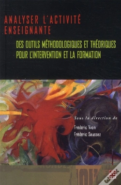 Capa do artigo Analyser L'Activité Enseignante ; Des Outils Méthodologiques Et Théorique Pour L'Intervention Et La Formation
