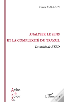 Capa do artigo Analyser Le Sens Et La Complexité Du Travail ; La Méthode Eted
