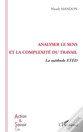 Analyser Le Sens Et La Complexité Du Travail ; La Méthode Eted