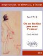Analyses Et Reflexions Sur On Ne Badine Pas Avec L'Amour De Musset - Preview