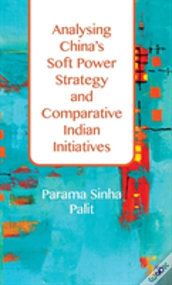 Capa do artigo Analysing China'S Soft Power Strategy And Comparative Indian Initiatives