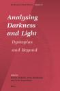 Analysing Darkness And Light: Dystopias And Beyond - Preview