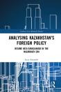 Analysing Kazakhstan'S Foreign Policy - Preview
