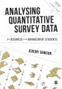 Analysing Quantitative Survey Data For Business And Management Students - Preview