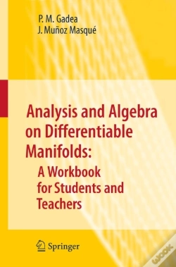 Capa do artigo Analysis And Algebra On Differentiable Manifolds: A Workbook For Students And Teachers