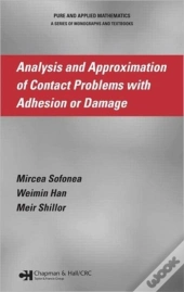 Analysis And Approximation Of Contact Problems With Adhesion Or Damage