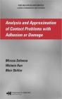 Analysis And Approximation Of Contact Problems With Adhesion Or Damage - Preview