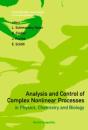 Analysis And Control Of Complex Nonlinear Processes In Physics, Chemistry And Biology - Preview