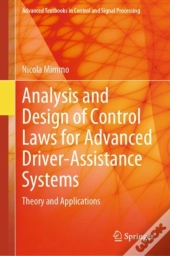 Analysis And Design Of Control Laws For Advanced Driver-Assistance Systems