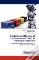 Analysis And Design Of Indonesia'S E-Id And E-Voting Integration
