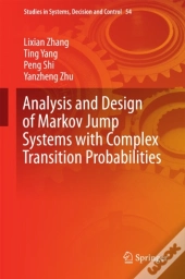 Analysis And Design Of Markov Jump Systems With Complex Transition Probabilities