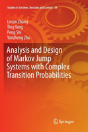 Analysis And Design Of Markov Jump Systems With Complex Transition Probabilities - Preview