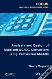 Analysis And Design Of Multicell Dc/Dc Converters Using Vectorized Models