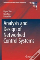 Analysis And Design Of Networked Control Systems