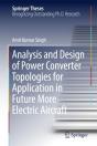 Analysis And Design Of Power Converter Topologies For Application In Future More Electric Aircraft - Preview
