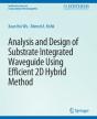 Analysis And Design Of Substrate Integrated Waveguide Using Efficient 2d Hybrid Method - Preview