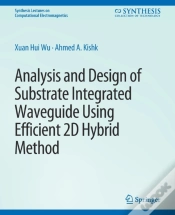 Capa do artigo Analysis And Design Of Substrate Integrated Waveguide Using Efficient 2d Hybrid Method