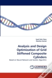 Analysis And Design Optimization Of Grid Stiffened Composite Cylinders