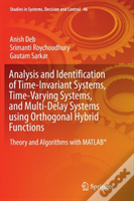 Analysis And Identification Of Time-Invariant Systems, Time-Varying Systems, And Multi-Delay Systems Using Orthogonal Hybrid Functions