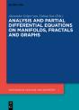 Analysis And Partial Differential Equations On Manifolds, Fractals And Graphs - Preview